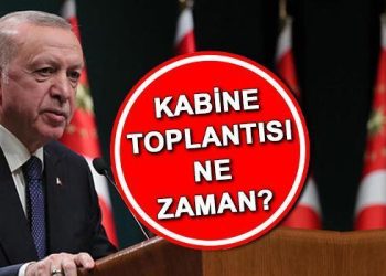 KABİNE TOPLANTISI BAHİSLERİ 2024 | Kabine Toplantısı ne vakit, saat kaçta? Yeni yılın ikinci Kabine Toplantısı gündem hususları neler? Öğretmen atamaları için gözler Beştepe’de…
