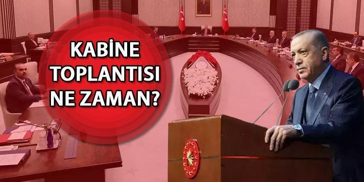 KABİNE TOPLANTISI TAKVİMİ ŞUBAT 2024: Kabine Toplantısı ne vakit, bu hafta var mı? Cumhurbaşkanlığı Kabinesi gündem unsurları neler?