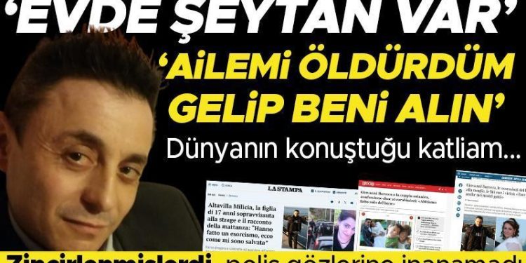 Kan donduran katliam: ‘Evimde şeytan var ‘deyip karısını ve 2 oğlunu öldürdü, kızı şoka girmiş bir formda bulundu