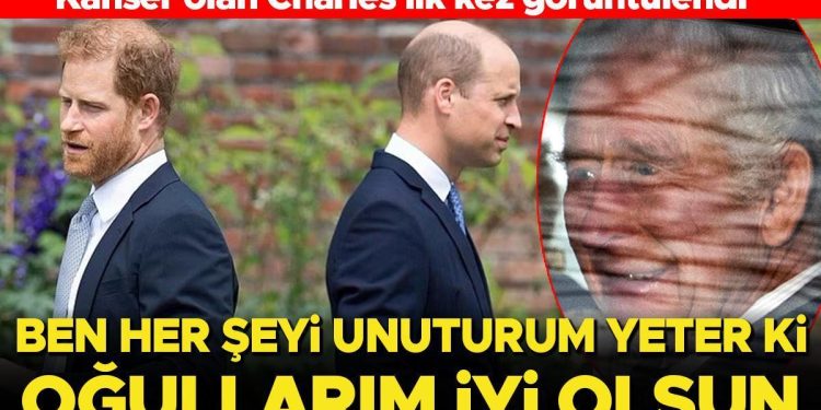 Kanser teşhisi konan Charles birinci defa görüntülendi… Her şeyi unutmaya hazır: Kâfi ki oğullarım barışsın!