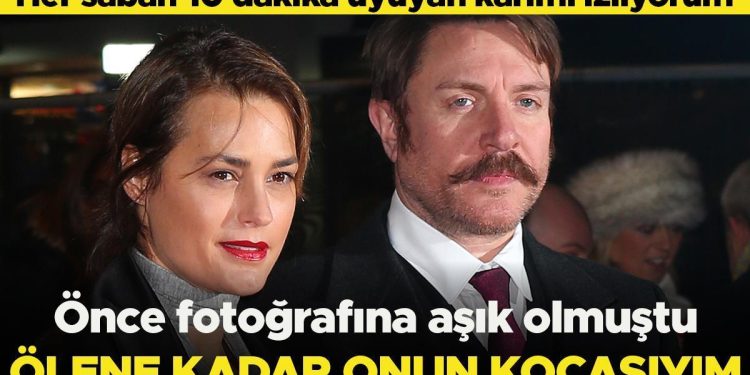 ‘Karım yataktayken 10 dakika onu izliyorum’… Evvel fotoğrafına aşık olmuştu… Onun kocası olarak ölmek istiyorum  