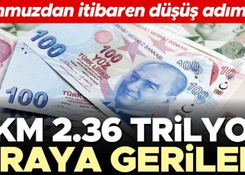 KKM 2.36 trilyon liraya geriledi