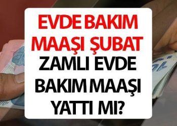 KONUTTA BAKIM MAAŞI YATAN VİLAYETLER ŞUBAT 2024 || Artırımlı meskende bakım maaşı yattı mı, ne kadar oldu? konutta bakım maaşı sorgulama (e-devlet, SMS ile)