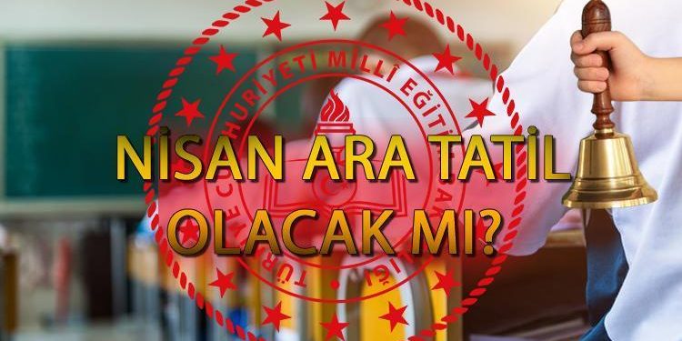 MEB NİSAN ORTA TATİL 2024 TARİHLERİ || 2. orta tatil ne vakit, kaç gün 2024? 1 haftalık Nisan orta tatili olacak mı, kaldırıldı mı? Bakan açıkladı!