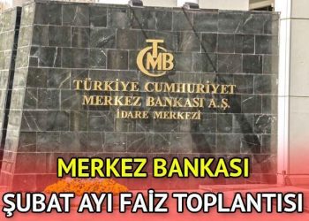 Merkez Bankası şubat toplantısı ne vakit, ayı kaçında? TCMB Para Siyaseti Şurası faiz toplantısı Şubat 2024!