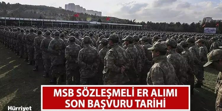 MSB 2024 KONTRATLI ER ALIMI MÜRACAAT TARİHLERİ | Kara Kuvvetleri Komutanlığı (KKK) kontratlı er alımı başvurusu ne vakit bitiyor, kaideleri neler?