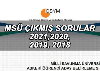 MSÜ ÇIKMIŞ SORULAR 2021, 2020, 2019, 2018 PDF EKRANI || ÖSYM MSÜ çıkmış sorular ve karşılıkları görüntüleme ekranı!
