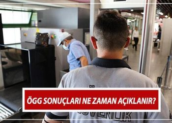 ÖGG imtihan sonuçları ne vakit açıklanacak? EGM Özel Güvenlik Vazifelisi 107. Devir imtihan sonuçları açıklandı mı? İşte özel güvenlik imtihan sonuç tarihi!