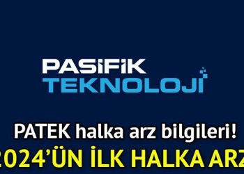 Pasifik Teknoloji (PATEK) halka arz başlıyor! Pasifik Donanım halka arz hangi bankalar, kaç lot verir, iştirak endeksine uygun mu, ne iş yapar?