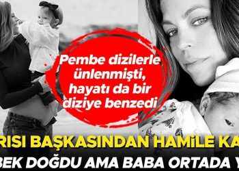 Pembe dizilerle ünlenmişti hayatı da pembe diziye döndü! ‘Karım gebe lakin çocuk başkasından’ demişti… O bebek doğdu lakin babası hala ortada yok