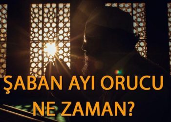 Şaban ayının 13 14 15. günü ne vakit 2024? Şaban ayı orucu ne vakit, kaç gün tutulur, nasıl niyet edilir?