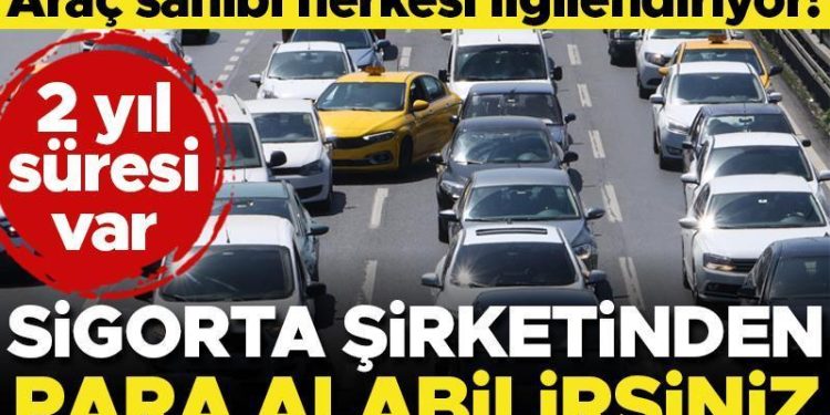 Son dakika… Araç sahibi herkesi ilgilendiriyor! 2 yıl müddeti var… Sigorta şirketlerinden para alabilirsiniz… İşte paha kaybı tazminatını almanın prosedürleri