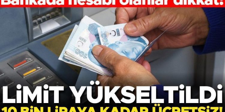 Son dakika… Banka hesabı olanlar dikkat! ATM fiyatsız nakit çekim limiti artırıldı