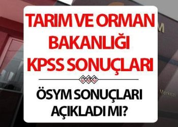 Tarım ve Orman Bakanlığı KPSS tercih sonuçları ne vakit açıklanacak? KPSS 2024/4 tercih sonucu bilgisi