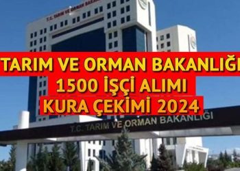 TARIM VE ORMAN BAKANLIĞI KURA ÇEKİMİ SAATİ VE GÜNÜ ŞUBAT 2024 || Tarım ve Orman Bakanlığı personel alımı kura çekimi ne vakit, saat kaçta? 1.500 tarım emekçisi alımı kura sonuçları ve isim listesi nasıl öğrenilir?
