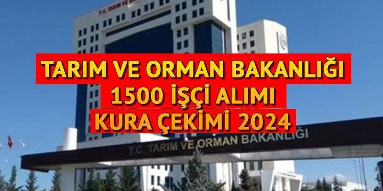 TARIM VE ORMAN BAKANLIĞI KURA ÇEKİMİ SAATİ VE GÜNÜ ŞUBAT 2024 || Tarım ve Orman Bakanlığı personel alımı kura çekimi ne vakit, saat kaçta? 1.500 tarım emekçisi alımı kura sonuçları ve isim listesi nasıl öğrenilir?