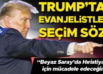 Trump’tan Evanjelistlere seçim kelamı
