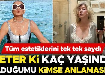 Tüm estetiklerini tek tek saydı: Kaç yaşında olduğumu kimse anlamasın istiyorum