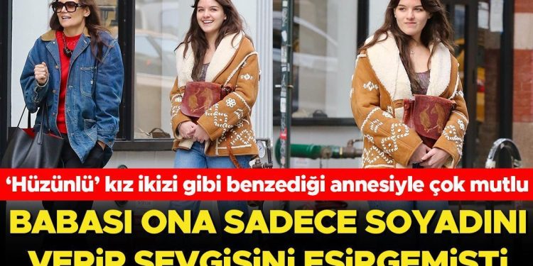 Ünlü babası ona soyadından diğer bir şey vermemişti… ‘Hüzünlü’ kız ikizi üzere benzediği annesiyle büyüyüp yetişkinliğe adım attı
