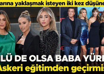 Ünlü de olsa baba yüreği… Kızlarına yaklaşmak isteyen bir değil iki kere düşünecek… Askeri eğitimden geçirmiş!