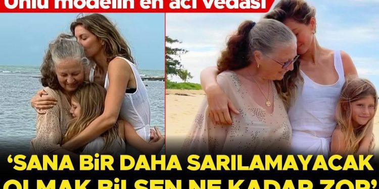 Ünlü modelin en acı vedası… Kanserden ölen annesine seslendi: Sana artık sarılamayacak olmak bilsen ne zor!