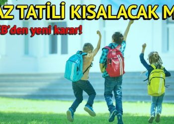 Yaz tatili kısalacak mı, ne kadar olacak? MEB’den milyonlarca öğrenciyi ilgilendiren yaz tatili kararı!
