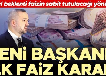 Yeni liderli birinci faiz kararı… Piyasaların genel beklentisi faizin sabit tutulacağı tarafında