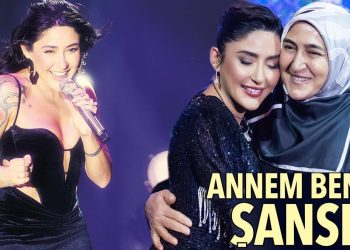 ‘Annem benim şansım’