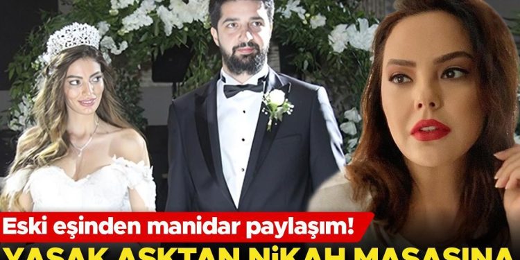 Yasak aşktan nikah masasına… Eski eşinden manidar paylaşım!
